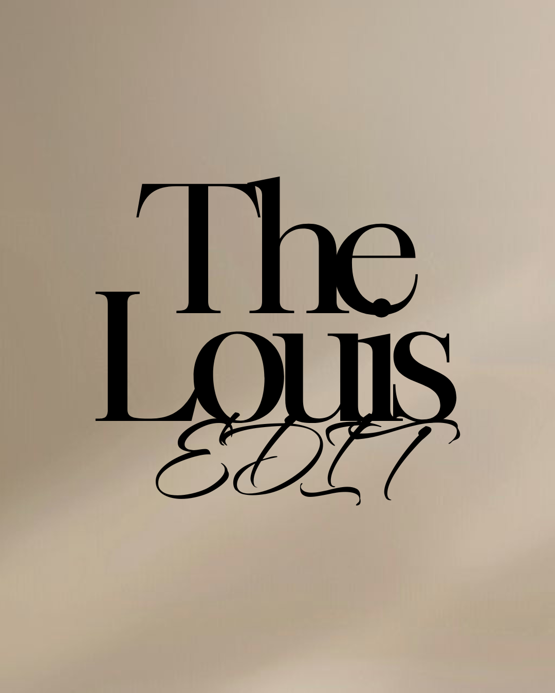 The Louis Edit