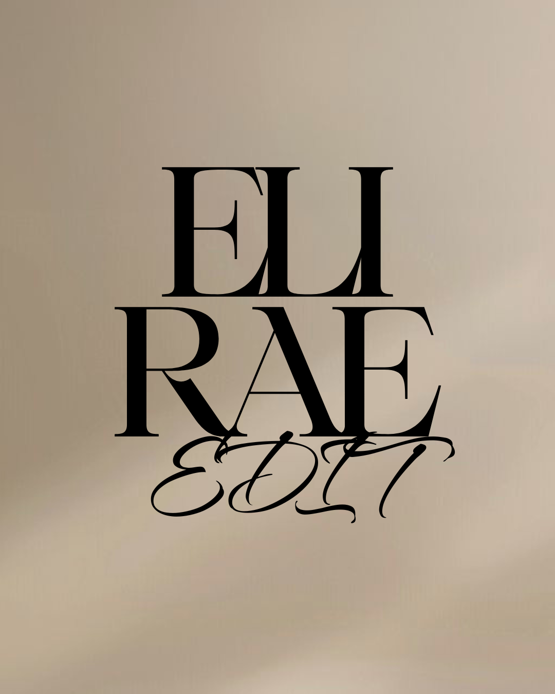 ELI RAE Edit