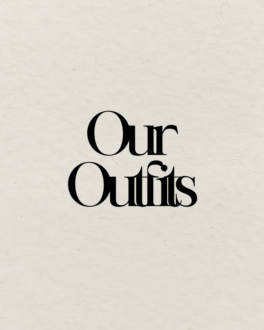 Our Outfits